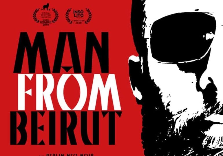 "Man From Beirut" | In der Welt eines Neo - Noir Berlin | 2020
