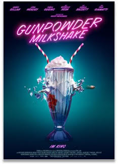 GUNPOWDER MILKSHAKE | Der Trailer zum explosiven Action-Cocktail ist ab sofort verfügbar!