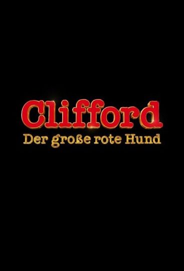 CLIFFORD – DER GROSSE ROTE HUND: Deutscher Trailer