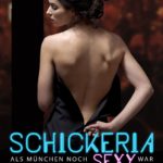 Plakat Doku-Serie Schickeria-als München noch sexy war